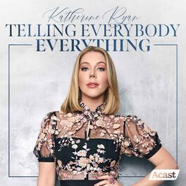 Show cover of Katherine Ryan: Telling Everybody Everything