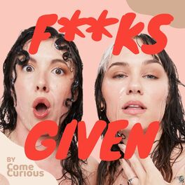 Show cover of F**ks Given by ComeCurious