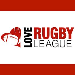Show cover of The Love Rugby League Podcast