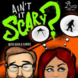Show cover of Ain't It Scary? with Sean & Carrie