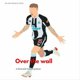 Show cover of OVER THE WALL a Newcastle United Podcast