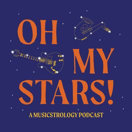 Show cover of Oh My Stars! A Musicstrology Podcast
