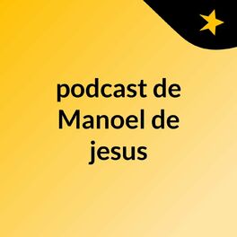 Show cover of podcast de Manoel de jesus