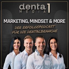 Show cover of Marketing, Mindset & More - Der Erfolgspodcast für die Dentalbranche!