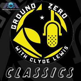 Show cover of Ground Zero Classics with Clyde Lewis