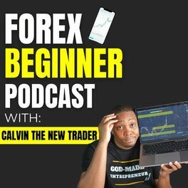 Show cover of Forex Beginner Podcast | Daily Forex Trader Motivation & Trading Tips