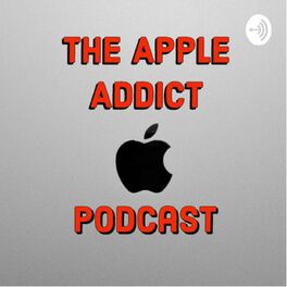 Show cover of The Apple Addict Podcast