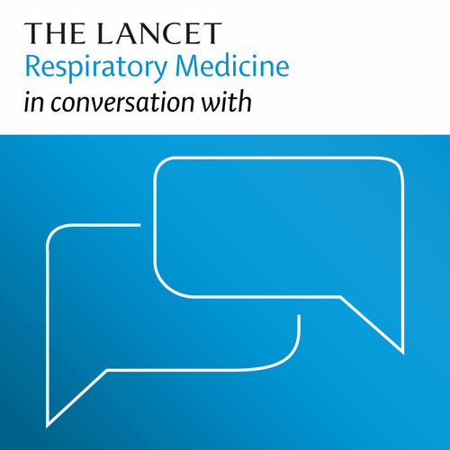 Listen to The Lancet Respiratory Medicine in conversation with podcast