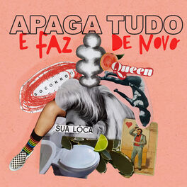 Show cover of Apaga Tudo E Faz De Novo