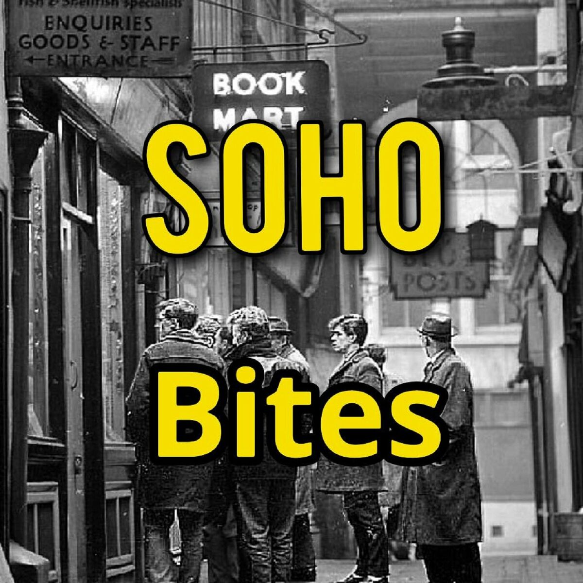 Listen to Soho Bites Podcast podcast | Deezer