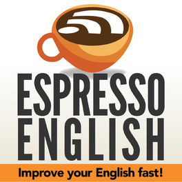 Show cover of Espresso English Podcast