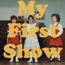 Show cover of My First Show