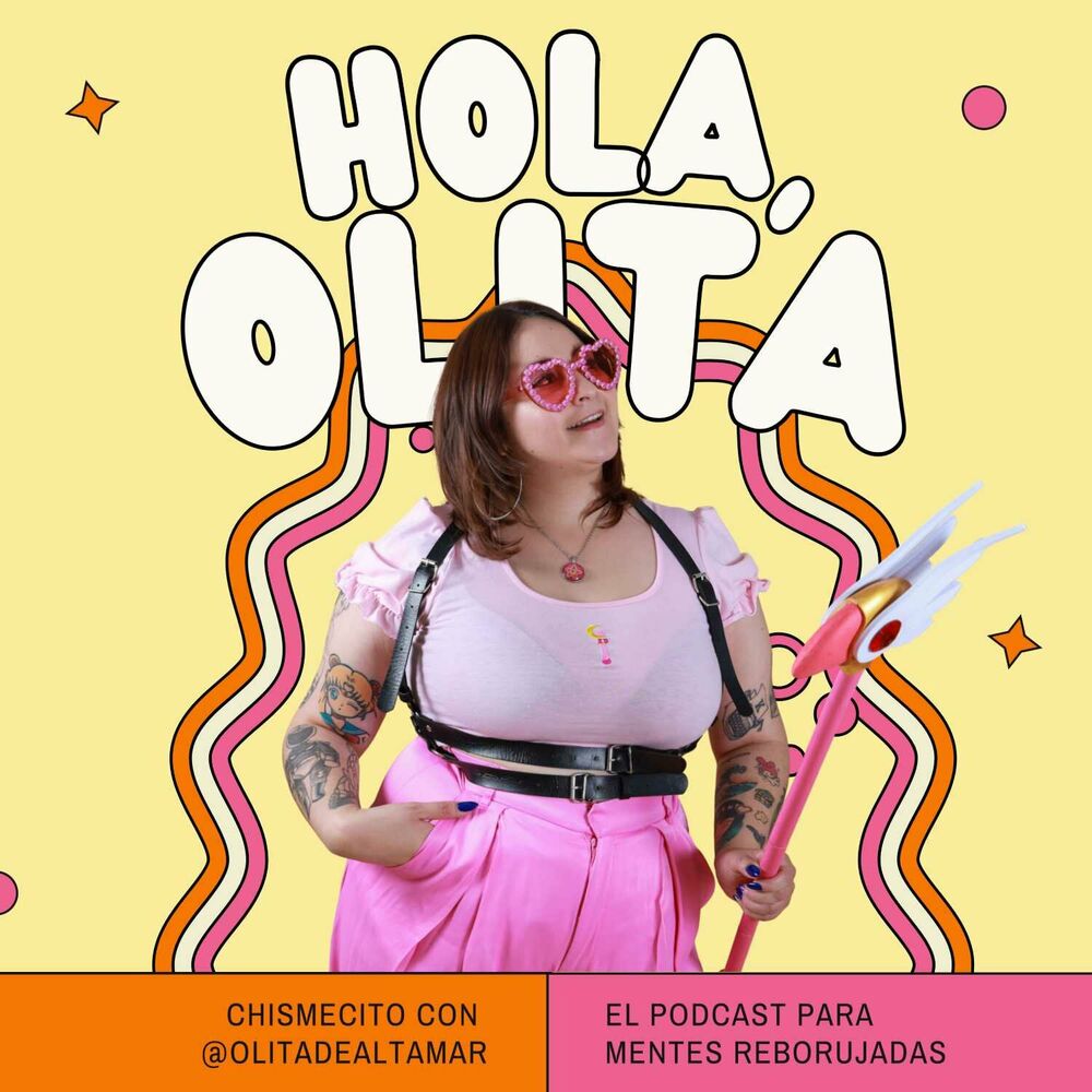 Escucha el podcast Hola Olita | Deezer