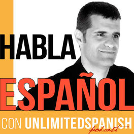 Listen To The Unlimited Spanish Podcast Aprende Espanol Habla Espanol Learn Spanish Speak Spanish Tprs Podcast Deezer