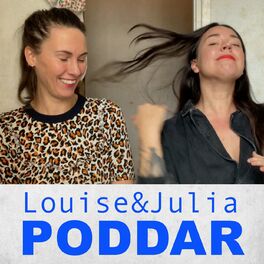 Show cover of Louise och Julia poddar
