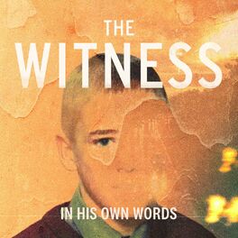 Show cover of The Witness: In His Own Words