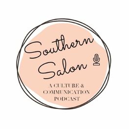 Show cover of Southern Salon: a podcast about culture & communication