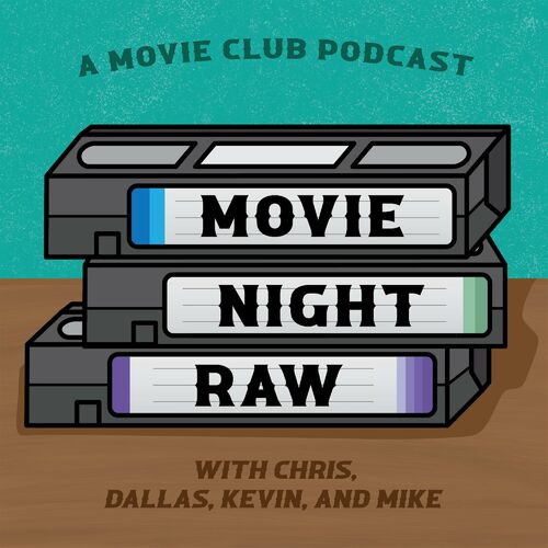 Listen to Movie Night Raw podcast | Deezer