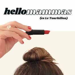 Show cover of Hello Mammas (ex Le Tourbillon)