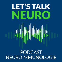 Show cover of Let's talk Neuro: Der Podcast zur Neuroimmunologie