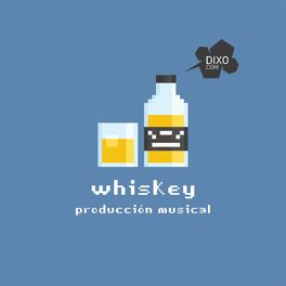 Show cover of WHISKEY - producción musical