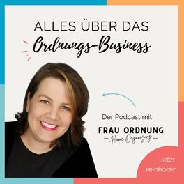 Show cover of Alles über das Ordnungs-Business | Der Podcast mit FRAU ORDNUNG