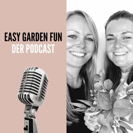 Show cover of Easy Garden Fun - Der Podcast