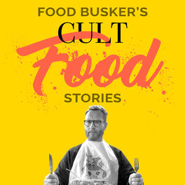 Show cover of Food Busker's Cult Food Stories