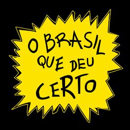 Show cover of O Brasil Que Deu Certo