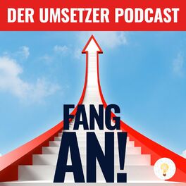 Show cover of Fang an! Der Umsetzer Podcast von Dave Brych