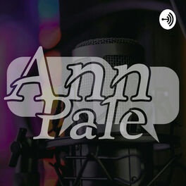 Show cover of Ann Pale Podcast