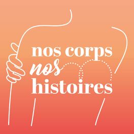 Show cover of Nos corps Nos histoires