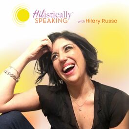 Show cover of HIListically Speaking with Hilary Russo