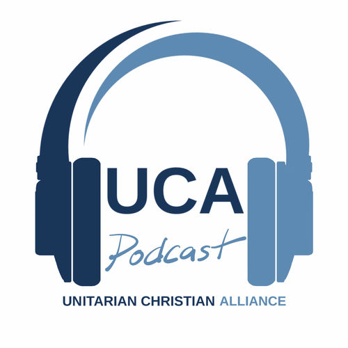 Listen to Unitarian Christian Alliance podcast Deezer