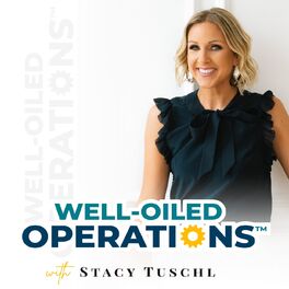 Show cover of Well-Oiled Operations with Stacy Tuschl