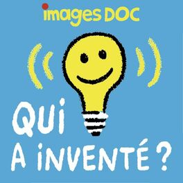 Show cover of Qui a inventé ?