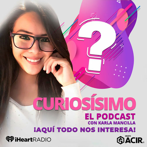 Escucha el podcast Curiosísimo El Podcast | Deezer