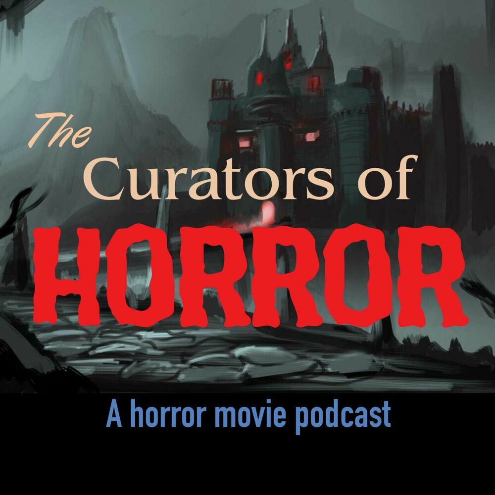 Listen to The Curators of Horror podcast Deezer picture