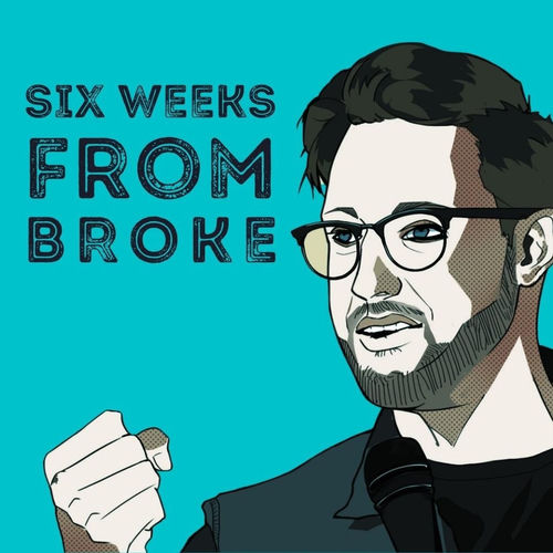 Listen To 6 Weeks From Broke With Jarryd Goundrey Podcast Deezer listen-to-6-weeks-from-broke-with-jarryd-goundrey-podcast-deezer