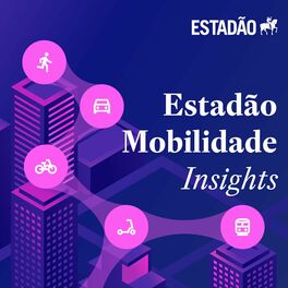 Show cover of Estadão Mobilidade Insights
