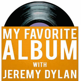 My Favorite Album With Jeremy Dylan Podcast 18 08 21 Deezer