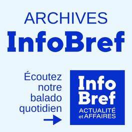 Show cover of Archives InfoBref | interrompu, abonnez-vous à: InfoBref actualité et affaires