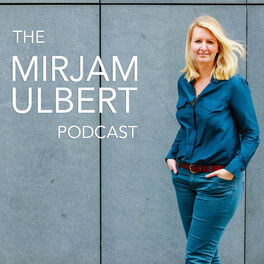 Show cover of The Mirjam Ulbert Podcast