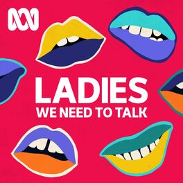 Show cover of Ladies, We Need To Talk