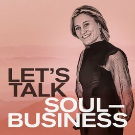 Show cover of Let's Talk Soul-Business