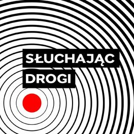Show cover of Słuchając drogi