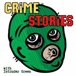 Show cover of Crime Stories with Intruder Green