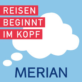 Show cover of MERIAN – Reisen beginnt im Kopf