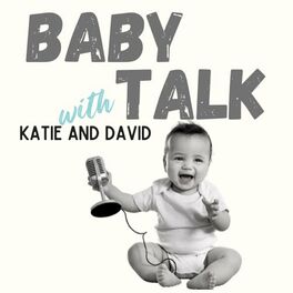 Show cover of Baby Talk with Katie & David