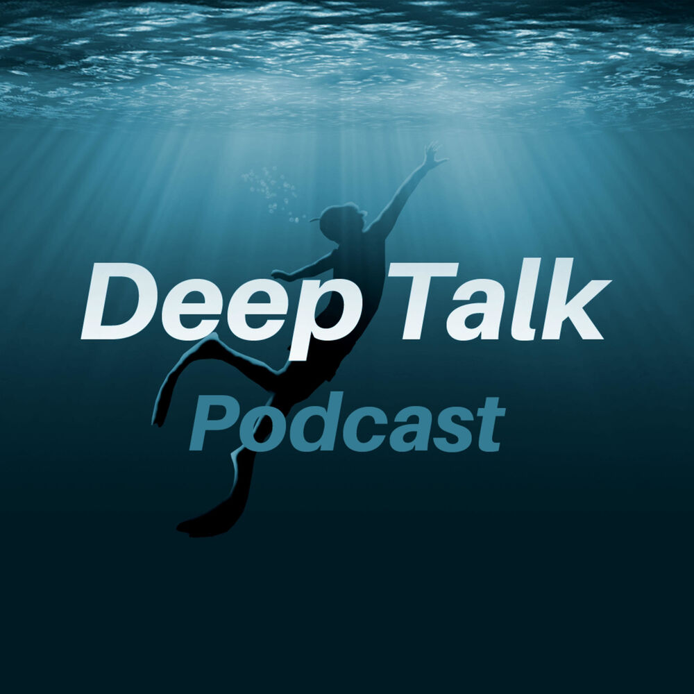 Deep Talk Podcast - Impactful Motivation ! Podcast | Auf Deezer hÃ¶ren